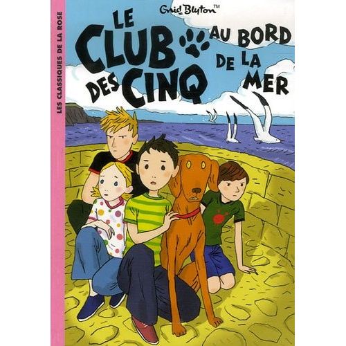 Le Club Des Cinq - Tome 11 - Le Club Des Cinq Au Bord De La Mer