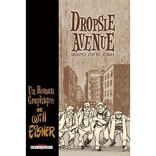 Dropsie Avenue - Biographie D'une Rue Du Bronx