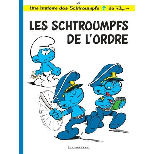 Les Schtroumpfs Tome 30 - Les Schtroumpfs De L'ordre