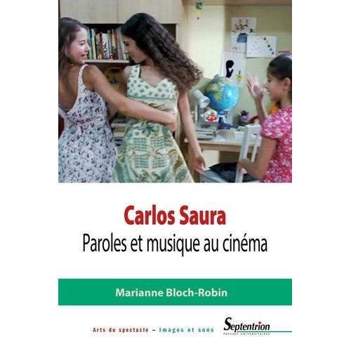 Carlos Saura - Paroles Et Musique Au Cinéma
