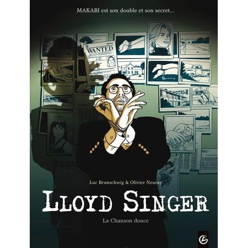 Lloyd Singer Tome 5, Cycle 2 - La Chanson Douce