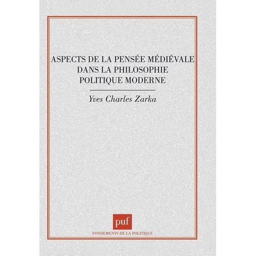 Aspects De La Pensée Médiévale Dans La Philosophie Politique Moderne