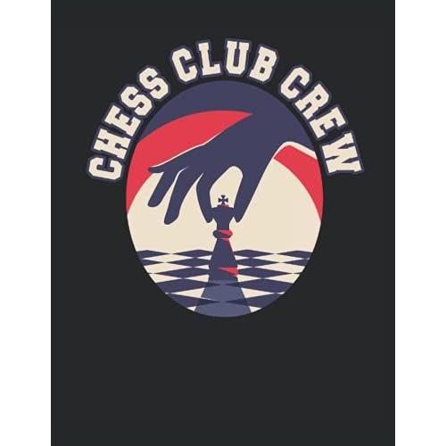 Retro Vintage Chess Club Crew Chess Club Chess: Notebook | Line Ruled, Letter (8.5"X11" (21.59 X 27,94 Cm)), 120 Pages, Cream Paper, Matte Cover