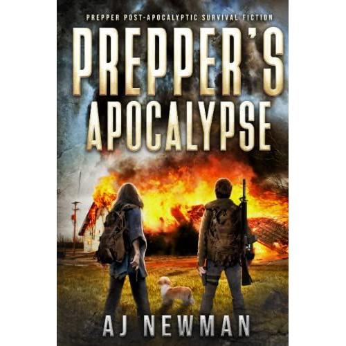 Prepper's Apocalypse: Prepper Post-Apocalyptic Survival Fiction