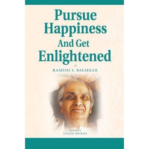 Pursue Happiness And Get Enlightened