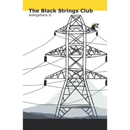 The Black Strings Club: Aokigahara Ii