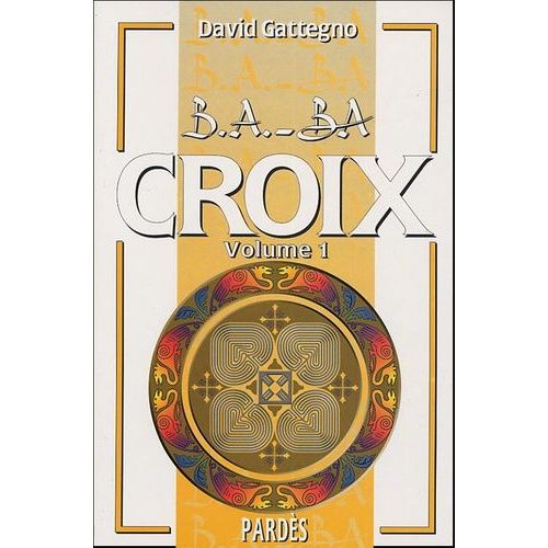 Croix - Volume 1