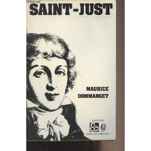 Saint-Just - Collection Archives Révolutionnaires