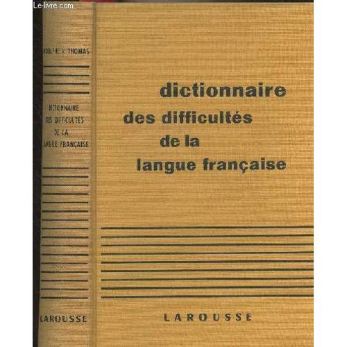 Dictionnaire Des Difficultés De La Langue Française