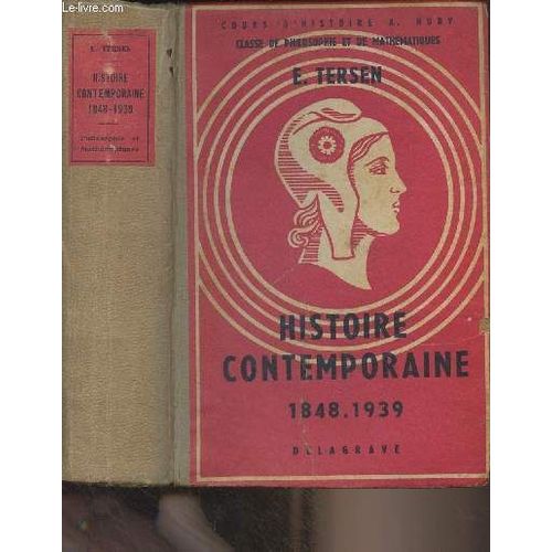 Histoire Contemporaine (1848-1939) - Nouveau Cours D Histoire A. Huby, Classe De Philosophie-Mathématique