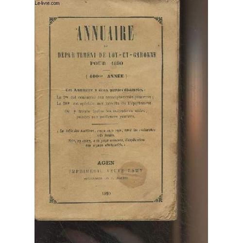 Annuaire Du Département De Lot-Et-Garonne Pour 1890 - (100e Année)