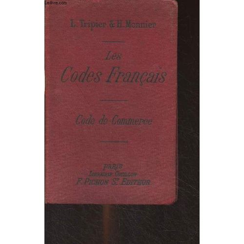 Les Codes Français, Collationnés Sur Les Texte Officiels - Code De Commerce Et Sociétés