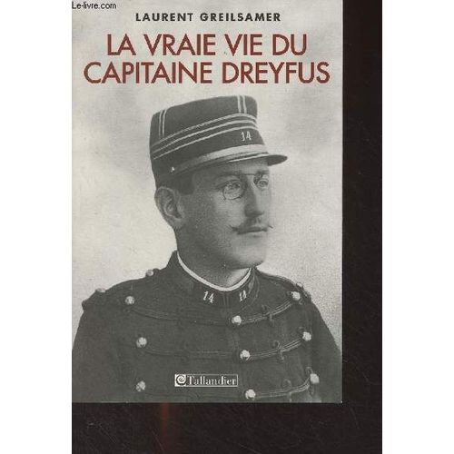 La Vraie Vie Du Capitaine Dreyfus