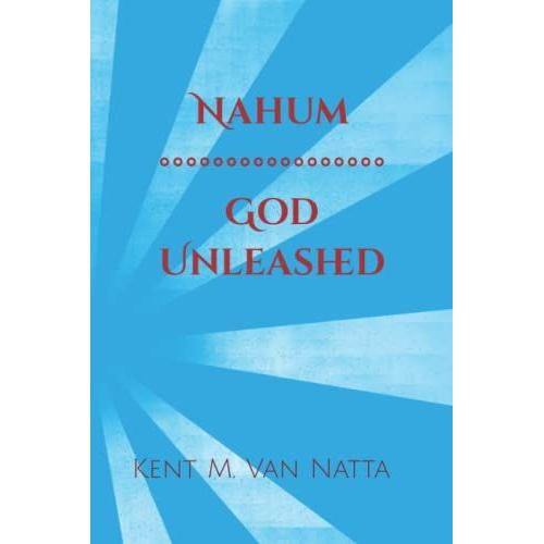 Nahum: God Unleashed