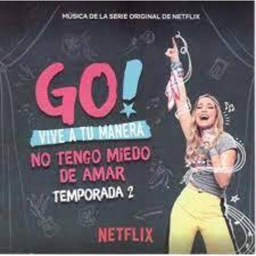 Go Vive A Tu Manera: No Tengo Miedo De Amar Ssn 2 - Go Vive A Tu Manera: No Tengo Miedo De Amar Season 2 / Various [Compact Discs] Argentina - Import