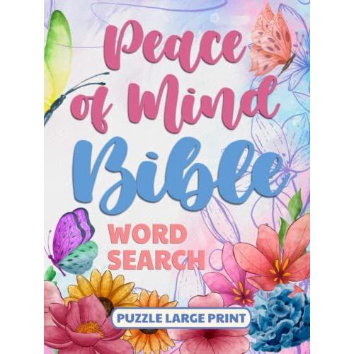 Peace Of Mind Bible Word Search Puzzle Large Print: Anxiety Workbook For Adults