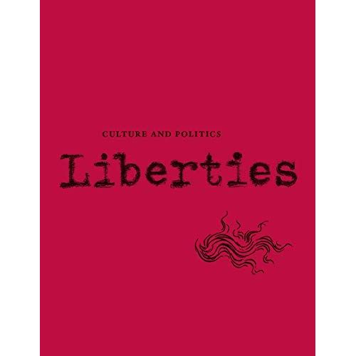 Liberties Journal Of Culture And Politics