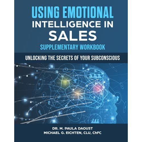 Using Emotional Intelligence In Sales: Supplementary Workbook