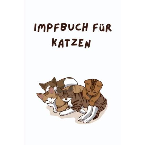 Impfbuch Für Katzen: Die Krankenakte Für Deine Katze | Katzen Gesundheitsbuch