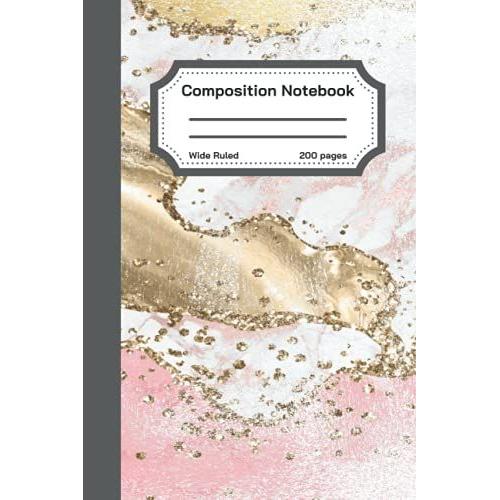 Pink Agate Composition Notebook: Wide Ruled Composition Notebook, 6"X9", 200 Lined Ruled Pages, Blank Lined Journal, College Ruled Paper, Pretty Glitter Pink Agate Design