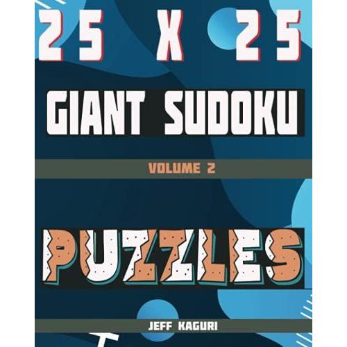 Giant Sudoku Puzzles: Combined Alphabet Letters A To P And Numbers 1 To 9 (Volume 2)