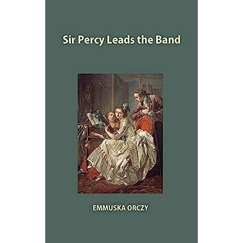 Sir Percy Leads The Band
