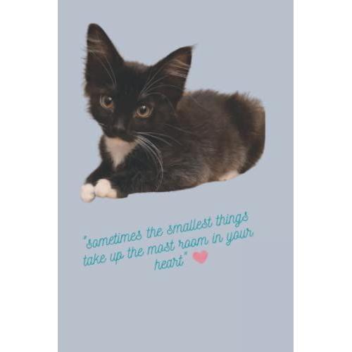 Hardcover Journal/Notebook Cute, Adorable, Kawaii Kitten: 6" X 9" Hardcover Journal, 100 Journal Pages, Inspirational Saying