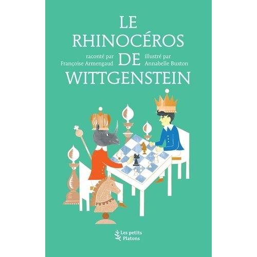 Le Rhinocéros De Wittgenstein