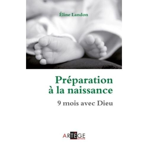 Préparation À La Naissance - 9 Mois Avec Dieu