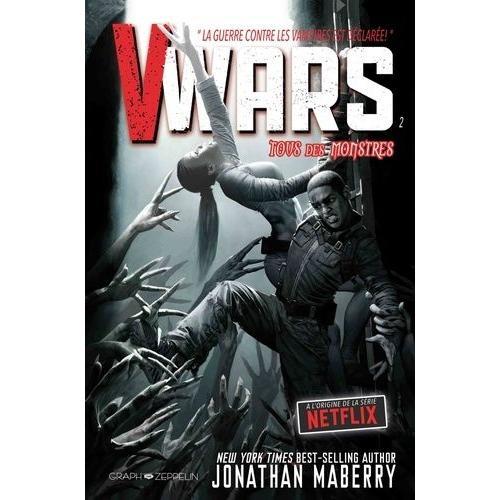V-Wars Tome 2 - Tous Des Monstres