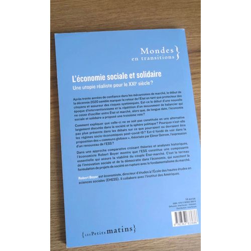 L'économie Sociale Et Solidaire - Une Utopie Réaliste Pour Le Xxie Siècle ?