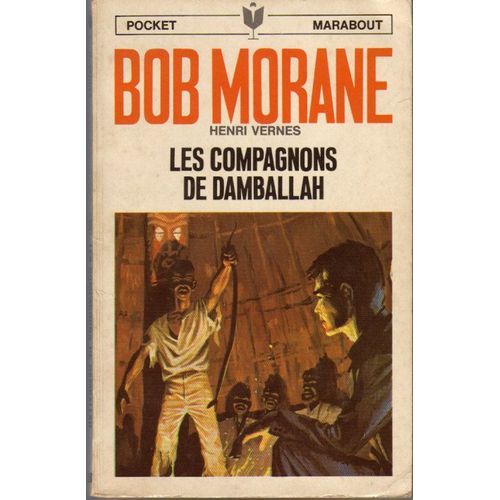 " Bob Morane - Les Compagnons De Damballah "