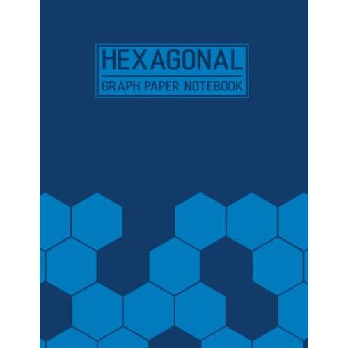 Hexagonal Graph Paper Notebook: Organic Chemistry Graph Paper Notebook | Dark And Light Blue Combination Design