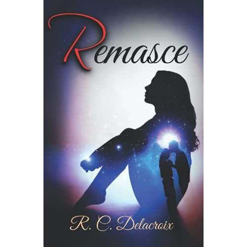 Remasce: Book Three Of The Gala Series