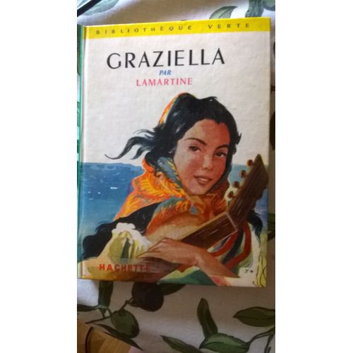 Graziella D'alphonse De Lamartine, Librairie Hachette, 1963, 190 Pages.
