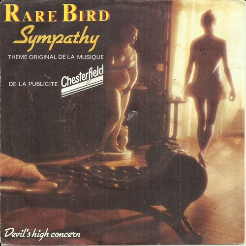 Rare Bird (Dave Kaffinetti, Graham Field, Mark Ashton) : Thème Original De La Publicité Chesterfield : Sympathy (Rare Bird) 2'43 / Devil's High Concern (Rare Bird) 2'48