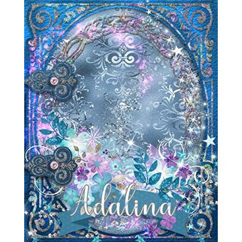 Adalina: Princess Notebook Journal Gift For Girls Named Adalina