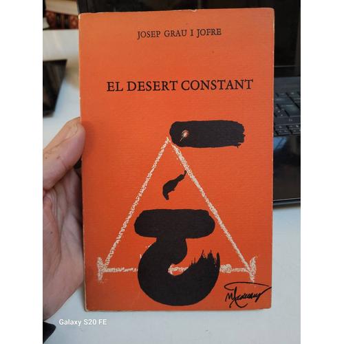 El Desert Constant .. Josep Grau Et Jofre