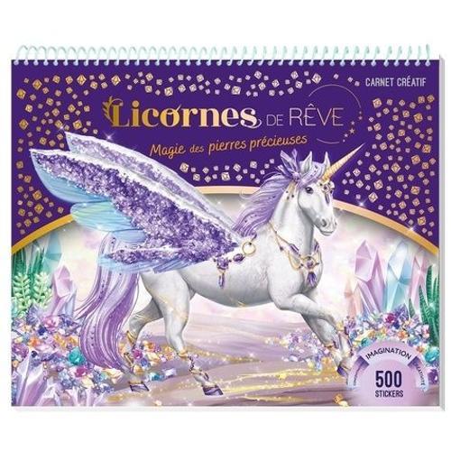 Licornes De Rêve - Magie Des Pierres Précieuses, 500 Stickers