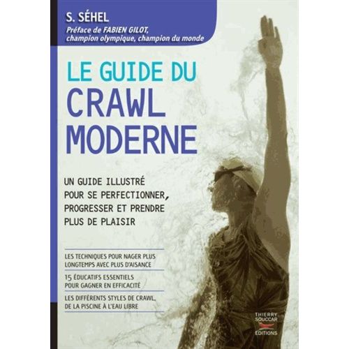 Le Guide Du Crawl Moderne