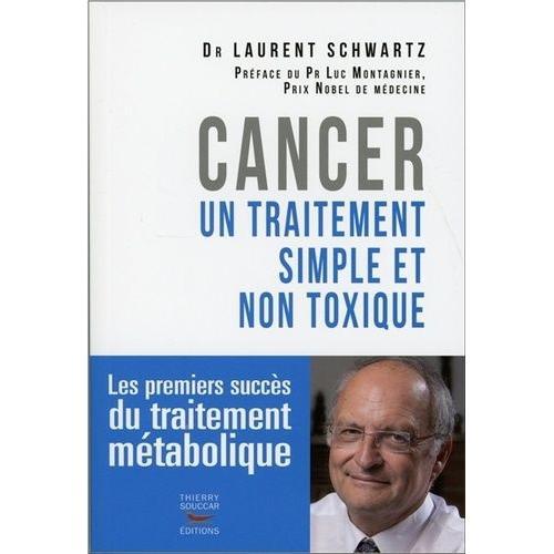 Cancer - Un Traitement Simple Et Non Toxique