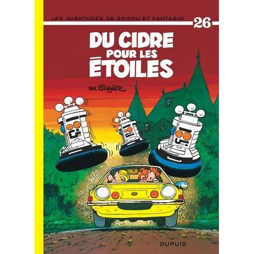 Les Aventures De Spirou Et Fantasio Tome 26 - Du Cidre Pour Les Étoiles