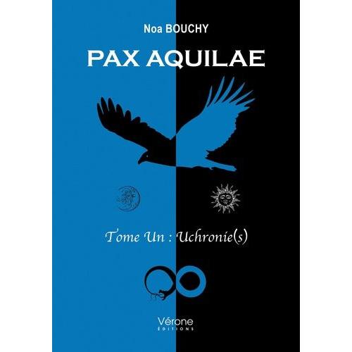 Pax Aquilae Tome 1
