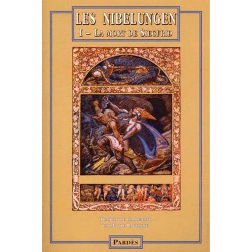 Les Nibelungen - Tome 1 : La Mort De Siegfrid