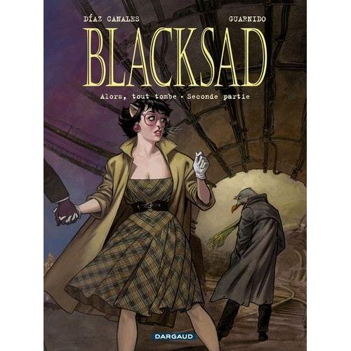 Blacksad Tome 7 - Alors, Tout Tombe - Seconde Partie
