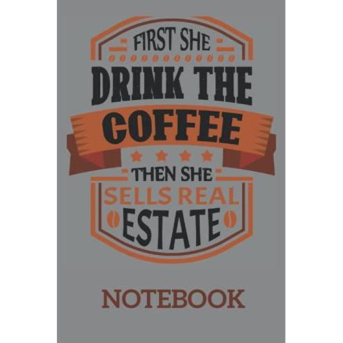 Drink Coffee And Sell Houses | Funny Real Estate Agent Gift: Ruled Notebook/Journal - Lined Journal 6 X 9 In. Personal Journal For Daily Thoughts, Goals, And Affirmations
