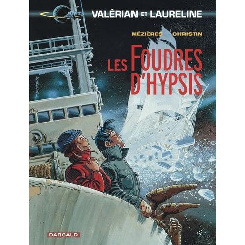 Valérian, Agent Spatio-Temporel Tome 12 - Les Foudres D'hypsis