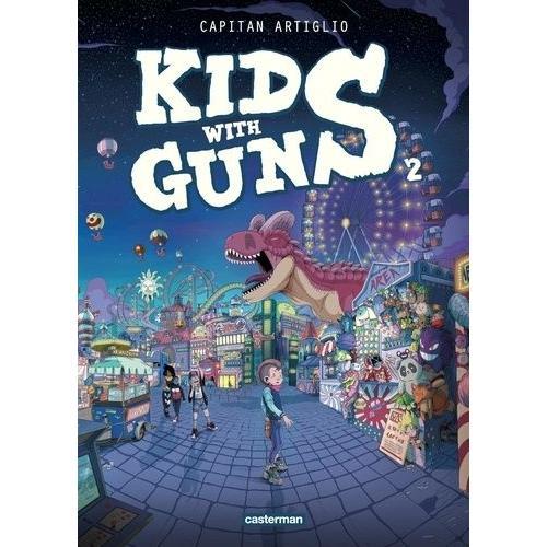 Kids With Guns Tome 2