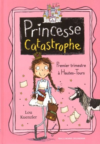 Princesse Catastrophe Tome 1 - Premier Trimestre À Hautes-Tours