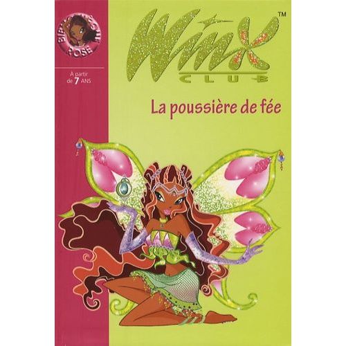 Winx Club - Tome 19 - La Poussière De Fée